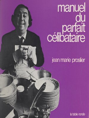 cover image of Manuel du parfait célibataire